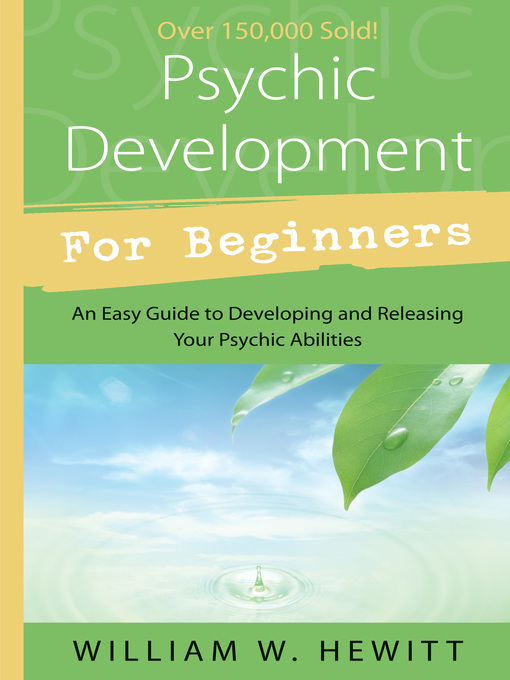 Title details for Psychic Development for Beginners by William W. Hewitt - Wait list